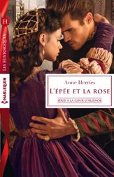L'épée et la rose - 1 Feb 2016