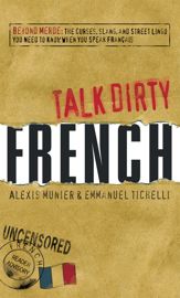 Talk Dirty French - 1 May 2008