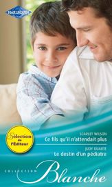 Ce fils qu'il n'attendait plus - Le destin d'un pédiatre - 15 Feb 2012
