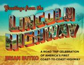 Greetings from the Lincoln Highway - 31 May 2019