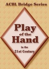 Play of the Hand in the 21st Century - 1 Oct 2007
