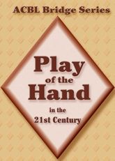 Play of the Hand in the 21st Century - 1 Oct 2007