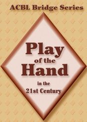 Play of the Hand in the 21st Century - 1 Oct 2007