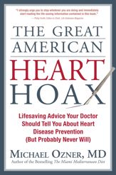 The Great American Heart Hoax - 14 Dec 2010