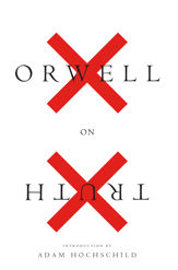 Orwell On Truth - 3 Apr 2018