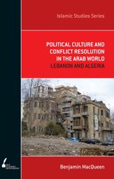 Political Culture and Conflict Resolution in the Arab World - 15 Jun 2009
