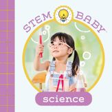 STEM Baby: Science - 28 Jun 2022