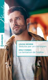 Séduite par un chirurgien - La tentation de Sophie - 1 Aug 2015