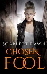 Chosen Fool (Forever Evermore, #5) - 1 Feb 2016