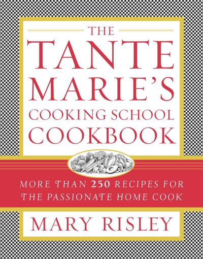 The Tante Marie's Cooking School Cookbook