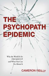 The Psychopath Epidemic - 7 Jan 2020