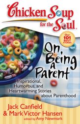 Chicken Soup for the Soul: On Being a Parent - 26 Apr 2011