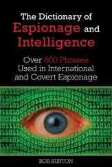 Dictionary of Espionage and Intelligence - 1 Jul 2014