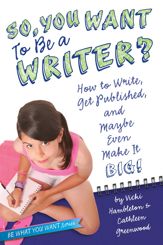So, You Want to Be a Writer? - 1 May 2012