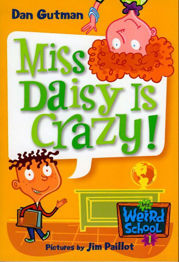 My Weird School #1: Miss Daisy Is Crazy! - 6 Oct 2009