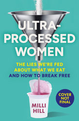 Ultra-Processed Women - 27 Feb 2025