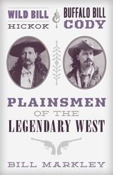 Wild Bill Hickok and Buffalo Bill Cody - 15 Aug 2022