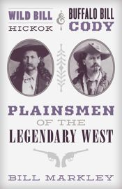 Wild Bill Hickok and Buffalo Bill Cody - 15 Aug 2022