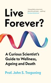 Live Forever? - 9 Jan 2025