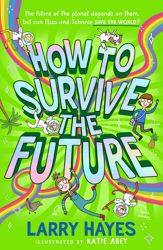 How to Survive The Future - 8 Jun 2023