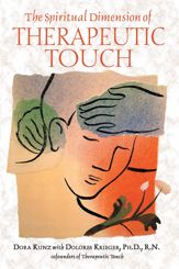 The Spiritual Dimension of Therapeutic Touch - 9 Apr 2004