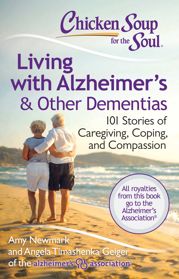 Chicken Soup for the Soul: Living with Alzheimer's & Other Dementias - 22 Apr 2014