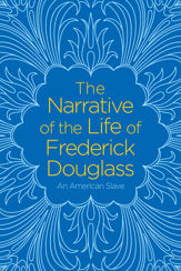 The Narrative of the Life of Frederick Douglass - 31 Jul 2018