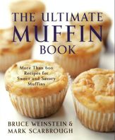 The Ultimate Muffin Book - 17 Mar 2009