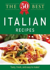 The 50 Best Italian Recipes - 1 Nov 2011