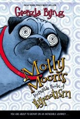 Molly Moon's Incredible Book of Hypnotism - 30 Nov 2010