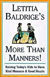 Letitia Baldrige's More Than Manners - 30 Jun 2008