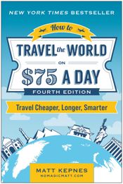 How to Travel the World on $75 a Day - 25 Mar 2025