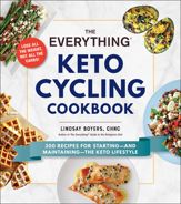 The Everything Keto Cycling Cookbook - 8 Oct 2019