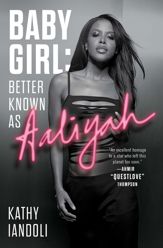Baby Girl: Better Known as Aaliyah - 17 Aug 2021