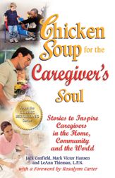 Chicken Soup for the Caregiver's Soul - 7 Aug 2012
