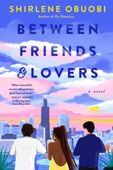 Between Friends & Lovers - 30 Jul 2024