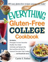 The Everything Gluten-Free College Cookbook - 18 Jun 2013