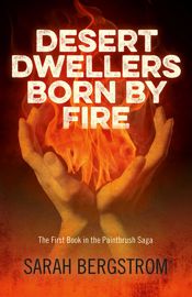 Desert Dwellers Born By Fire - 27 Nov 2015