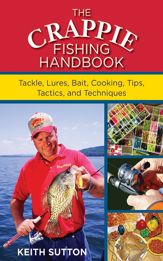 The Crappie Fishing Handbook - 3 Dec 2011