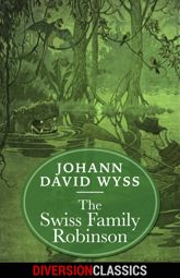 The Swiss Family Robinson (Diversion Illustrated Classics) - 28 Jun 2016