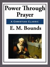 Power Through Prayer - 29 Apr 2013