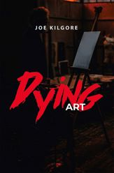 Dying Art - 18 Oct 2022