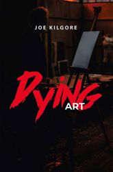 Dying Art - 18 Oct 2022