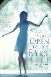 When You Open Your Eyes - 20 Mar 2012