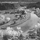 Landscape Dreams, A New Mexico Portrait - 1 Oct 2012