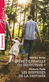 Père de famille ou séducteur ? - Les surprises de la destinée - 1 Feb 2016