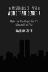 The Mysterious Collapse of World Trade Center 7 - 30 Dec 2012