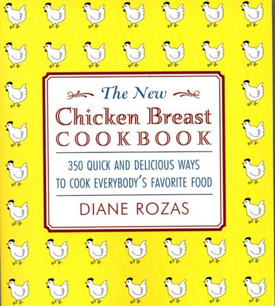 The New Chicken Breast Cookbook