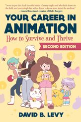 Your Career in Animation (2nd Edition) - 2 Mar 2021