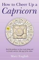 How to Cheer Up a Capricorn - 30 Sep 2011